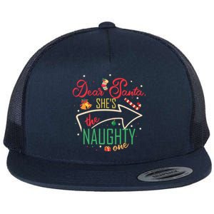 Dear Santa She Is The Naughty One Brother Sister Christmas Gift Flat Bill Trucker Hat