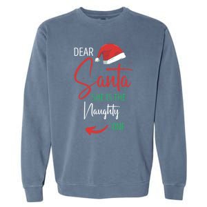 Dear Santa She Is The Naughty One Christmas Couples Present Gift Garment-Dyed Sweatshirt