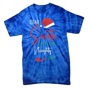 Dear Santa She Is The Naughty One Christmas Couples Present Gift Tie-Dye T-Shirt