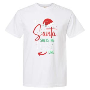 Dear Santa She Is The Naughty One Christmas Couples Present Gift Garment-Dyed Heavyweight T-Shirt