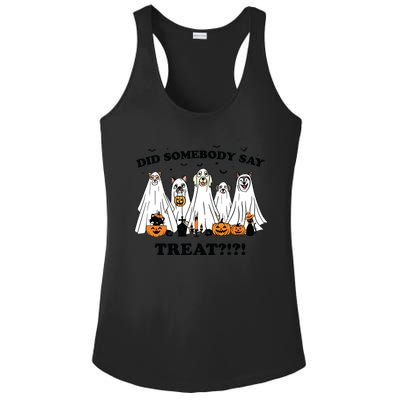 Did Somebody Say Treat Ghost Dogs Lovers Halloween Costume Ladies PosiCharge Competitor Racerback Tank