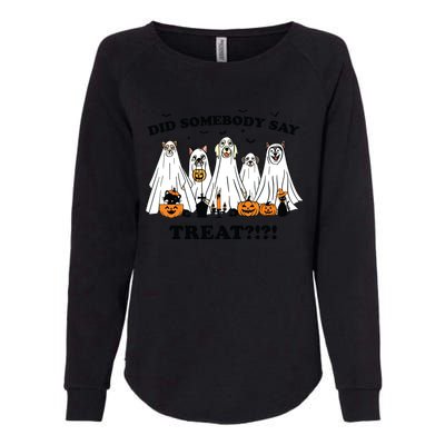 Did Somebody Say Treat Ghost Dogs Lovers Halloween Costume Womens California Wash Sweatshirt