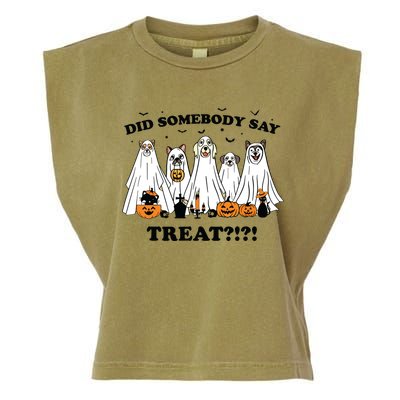 Did Somebody Say Treat Ghost Dogs Lovers Halloween Costume Garment-Dyed Women's Muscle Tee