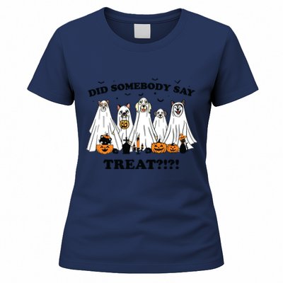 Did Somebody Say Treat Ghost Dogs Lovers Halloween Costume Women's T-Shirt