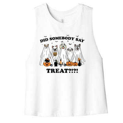 Did Somebody Say Treat Ghost Dogs Lovers Halloween Costume Women's Racerback Cropped Tank