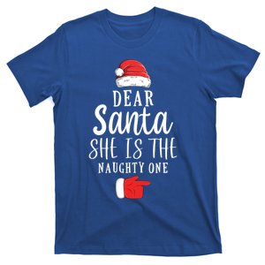 Dear Santa She Is The Naughty One Couple Matching Christmas Great Gift T-Shirt