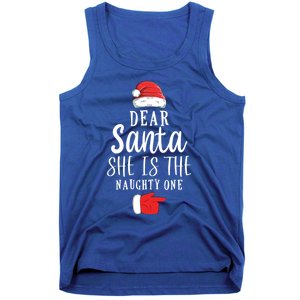 Dear Santa She Is The Naughty One Couple Matching Christmas Great Gift Tank Top