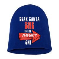 Dear Santa She Is The Naughty One Funny Christmas Couple Gift Short Acrylic Beanie