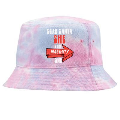 Dear Santa She Is The Naughty One Funny Christmas Couple Gift Tie-Dyed Bucket Hat