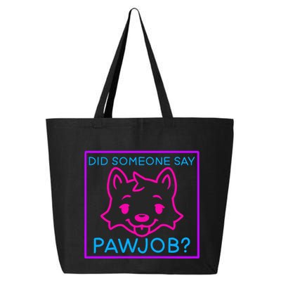 Did Someone Say Pawjob 25L Jumbo Tote