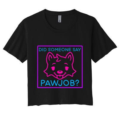 Did Someone Say Pawjob Crop Top