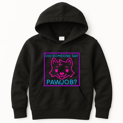 Did Someone Say Pawjob Kids Hoodie