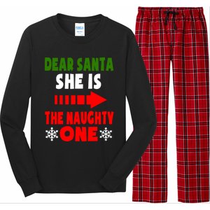 Dear Santa She Is The Naughty One Funny Christmas Couples Gift Long Sleeve Pajama Set