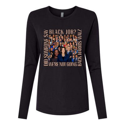 Did Someone Say Black Job WeRe Not Going Back Womens Cotton Relaxed Long Sleeve T-Shirt