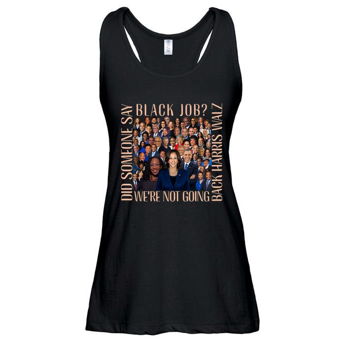 Did Someone Say Black Job WeRe Not Going Back Ladies Essential Flowy Tank