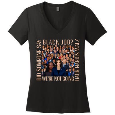 Did Someone Say Black Job WeRe Not Going Back Women's V-Neck T-Shirt