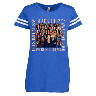 Did Someone Say Black Job WeRe Not Going Back Enza Ladies Jersey Football T-Shirt