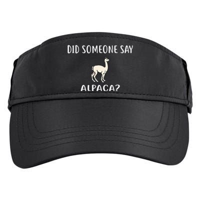 Did Someone Say ALPACA Funny ALPACAS Adult Drive Performance Visor