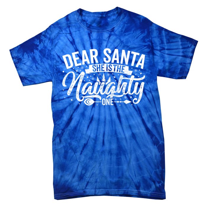 Dear Santa She Is The Naughty One Funny Christmas Couples Gift Tie-Dye T-Shirt