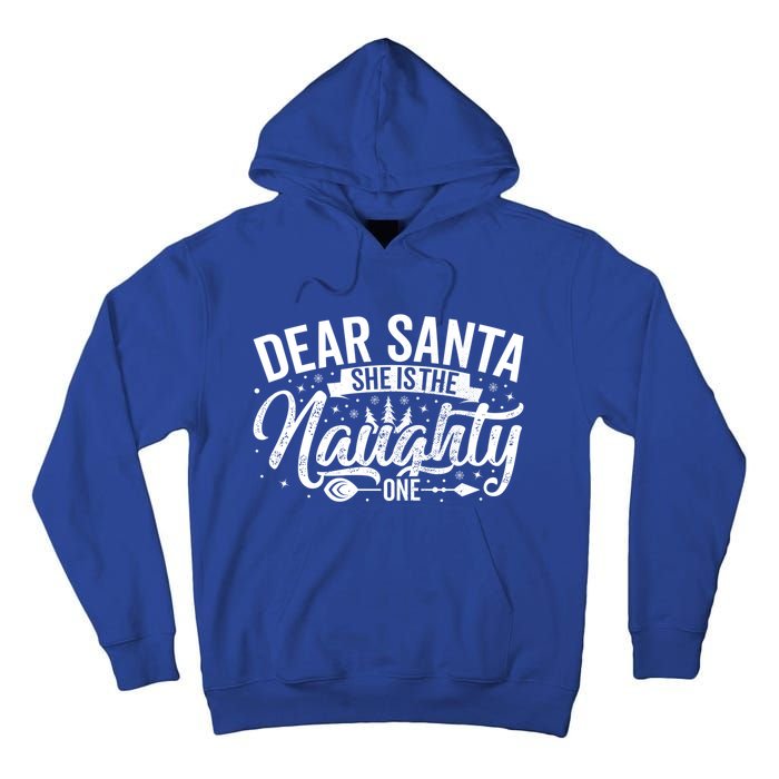 Dear Santa She Is The Naughty One Funny Christmas Couples Gift Tall Hoodie