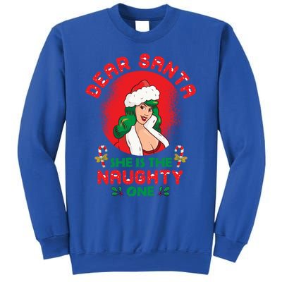 Dear Santa She Is The Naughty One Husband Wife Christmas Gift Sweatshirt