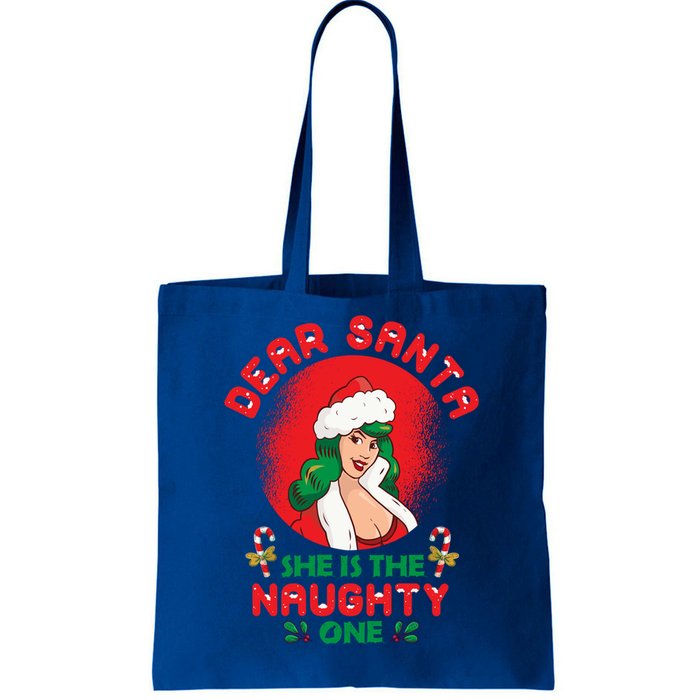 Dear Santa She Is The Naughty One Husband Wife Christmas Gift Tote Bag