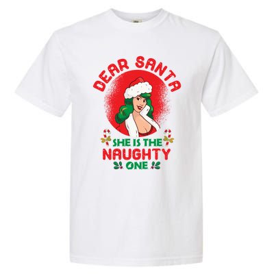 Dear Santa She Is The Naughty One Husband Wife Christmas Gift Garment-Dyed Heavyweight T-Shirt