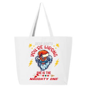 Dear Santa She Is The Naughty One Funny Christmas Funny Gift 25L Jumbo Tote