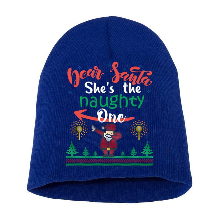 Dear Santa She Is The Naughty One Matching Christmas Couple Cute Gift Short Acrylic Beanie