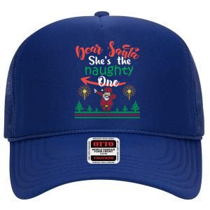 Dear Santa She Is The Naughty One Matching Christmas Couple Cute Gift High Crown Mesh Back Trucker Hat