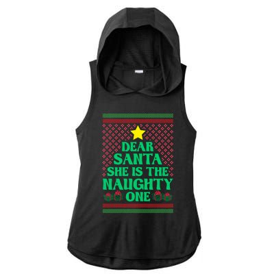 Dear Santa She Is The Naughty One Funny Matching Xmas Gift Ladies PosiCharge Tri-Blend Wicking Draft Hoodie Tank