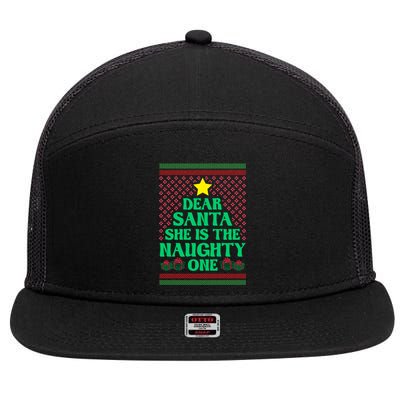 Dear Santa She Is The Naughty One Funny Matching Xmas Gift 7 Panel Mesh Trucker Snapback Hat