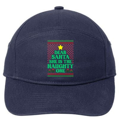 Dear Santa She Is The Naughty One Funny Matching Xmas Gift 7-Panel Snapback Hat