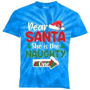 Dear Santa She Is The Naughty One Matching Couples Christmas Meaningful Gift Kids Tie-Dye T-Shirt