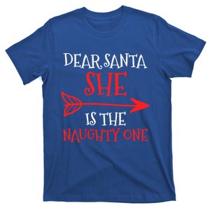 Dear Santa She Is The Naughty One Gift T-Shirt