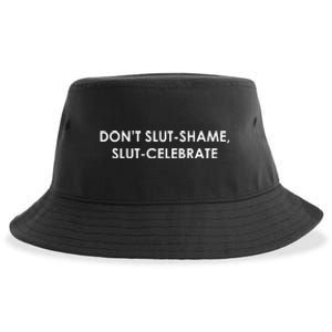 DON’T SLUT SHAME, SLUT CELEBRATE Sustainable Bucket Hat