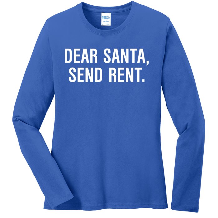 Dear Santa Send Rent Gift Ladies Long Sleeve Shirt