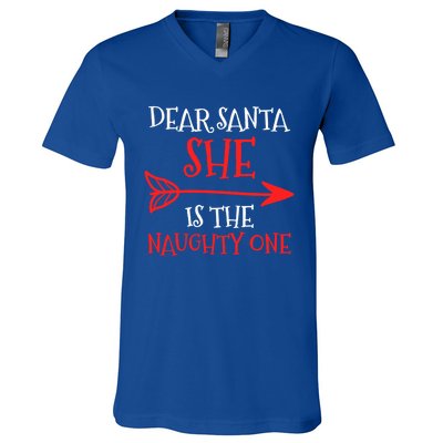 Dear Santa She Is The Naughty One Funny Gift V-Neck T-Shirt