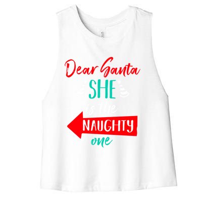 Dear Santa She Is The Naughty One Funny Couple Matching Gift Women's Racerback Cropped Tank