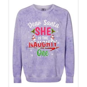 Dear Santa She Is The Naughty Ones Christmas Funny Gift Colorblast Crewneck Sweatshirt