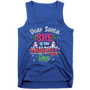 Dear Santa She Is The Naughty Ones Christmas Funny Gift Tank Top