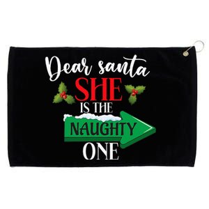 Dear Santa She Is The Naughty One Couple Christmas   Grommeted Golf Towel