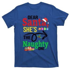 Dear Santa She Is The Naughty Ones Funny Family Christmas Gift T-Shirt