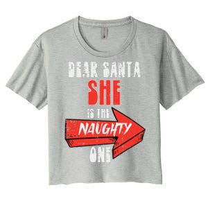 Dear Santa She Is The Naughty One Funny Christmas Couple Funny Women's Crop Top Tee