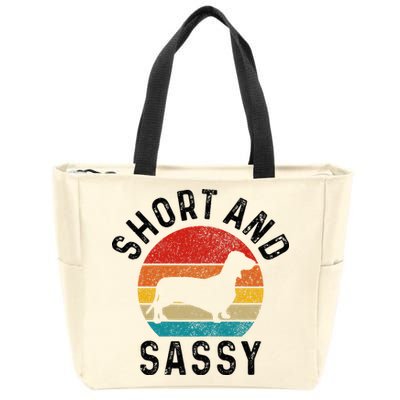 Dachshund Short & Sassy Wiener Dog Doxie Mom Funny Cute Gift Zip Tote Bag