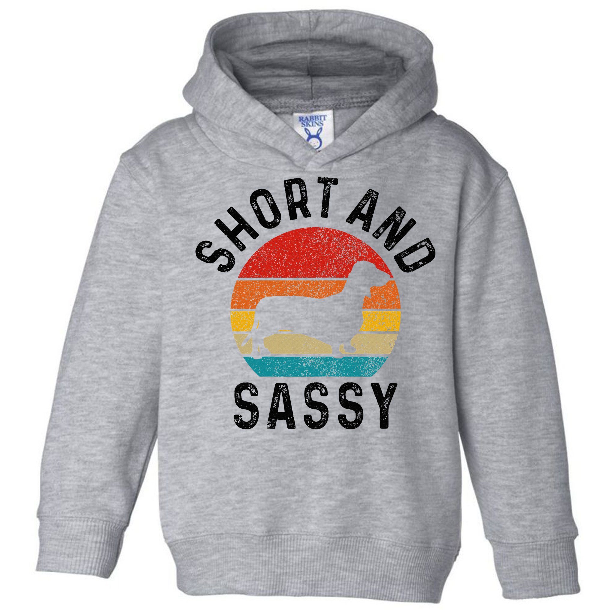 Dachshund Short & Sassy Wiener Dog Doxie Mom Funny Cute Gift Toddler Hoodie