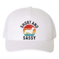 Dachshund Short & Sassy Wiener Dog Doxie Mom Funny Cute Gift Yupoong Adult 5-Panel Trucker Hat