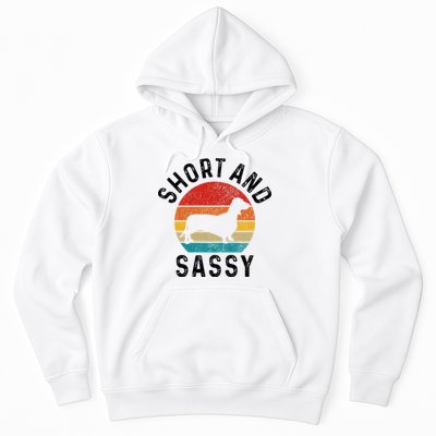 Dachshund Short & Sassy Wiener Dog Doxie Mom Funny Cute Gift Hoodie