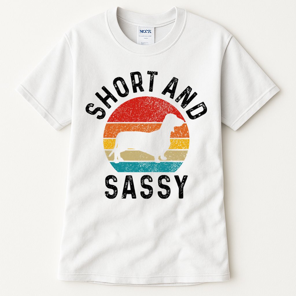 Dachshund Short & Sassy Wiener Dog Doxie Mom Funny Cute Gift Tall T-Shirt