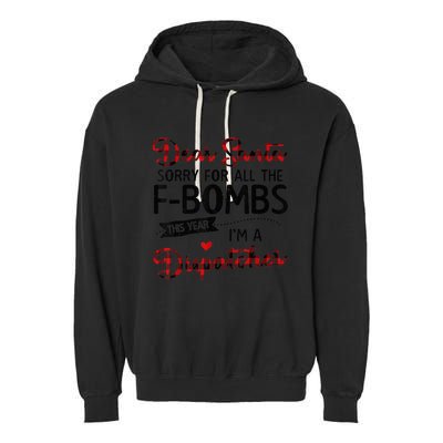 Dear Santa Sorry For All The F-bombs I'm A Dispatcher Plaid Garment-Dyed Fleece Hoodie